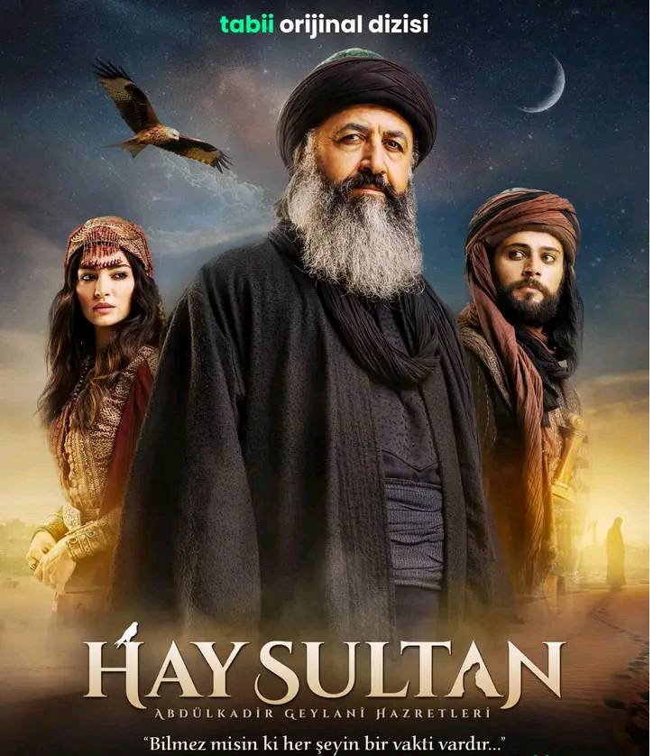 Hay Sultan Drama Turkish Drama Serial Abdul Qadir Jilani newstenrue